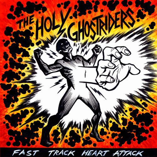 Holy Ghostriders - Fast Track Heart Attack LP