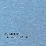  Kruddler "Tuesday Night Lie" CD
