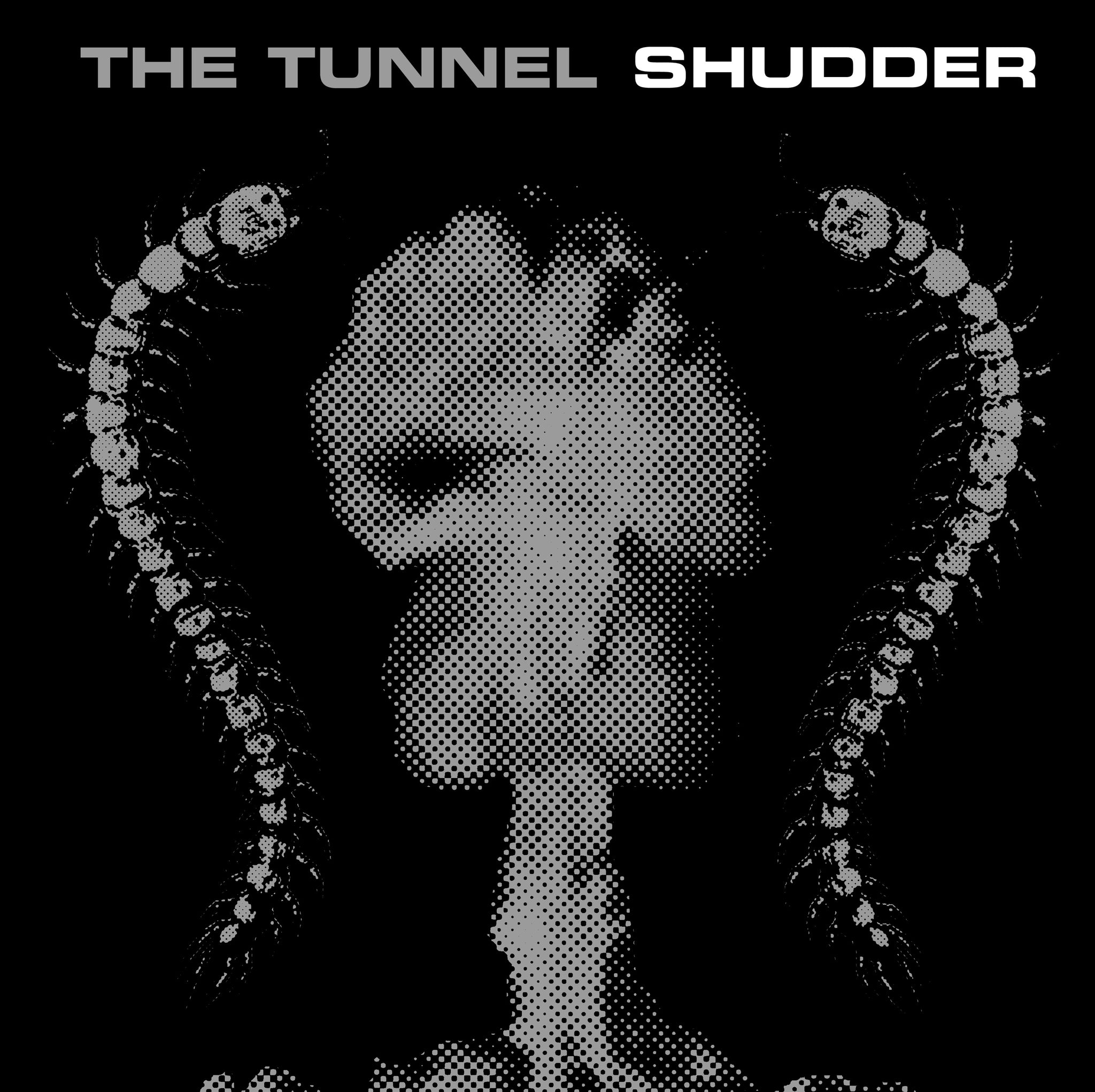 The Tunnel "Shudder" LP