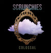 Scrunchies. "Colossal" 1