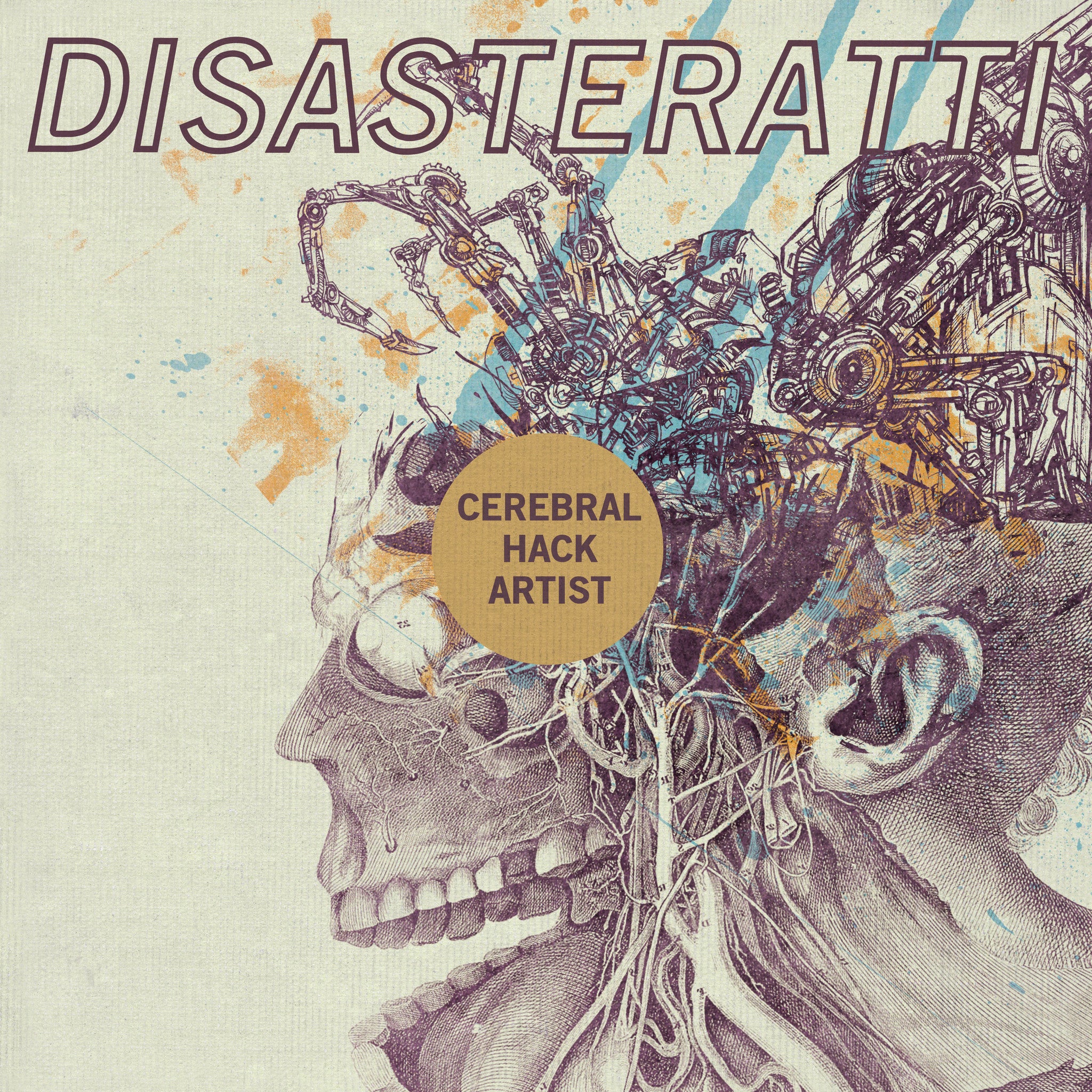 Disasteratti "Cerebral Hack Artist" LP
