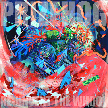 PRIZEHOG - RE-UNINVENT THE WHOOL