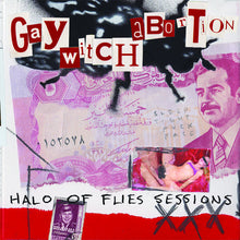  Gay Witch Abortion "Halo of Flies Sessions" 10"